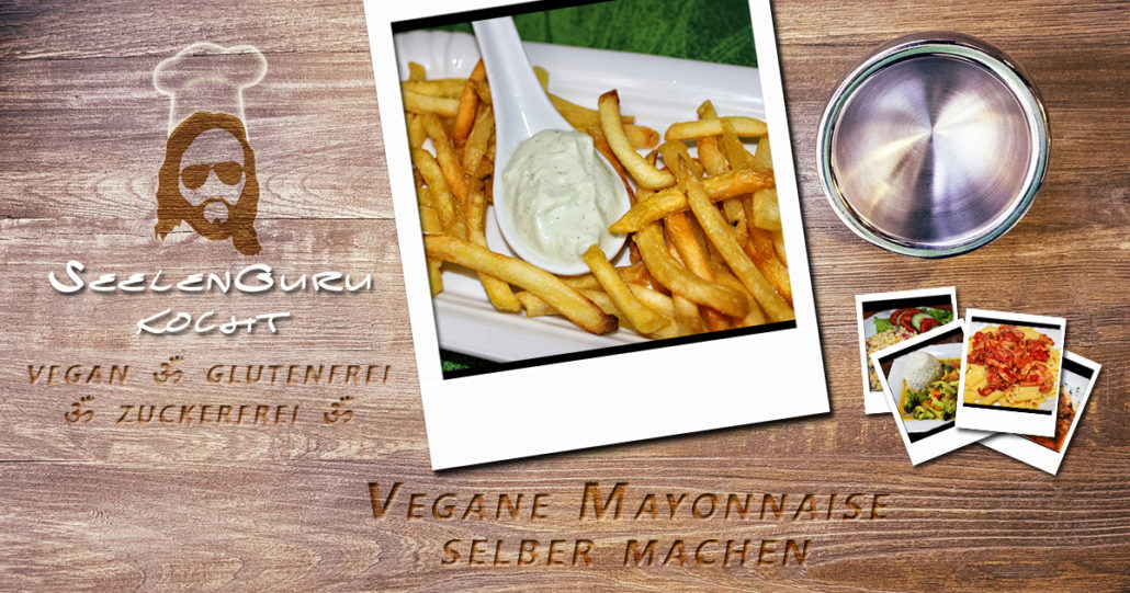 Vegane Mayonnaise selber machen Vegane Mayonnaise selber machen