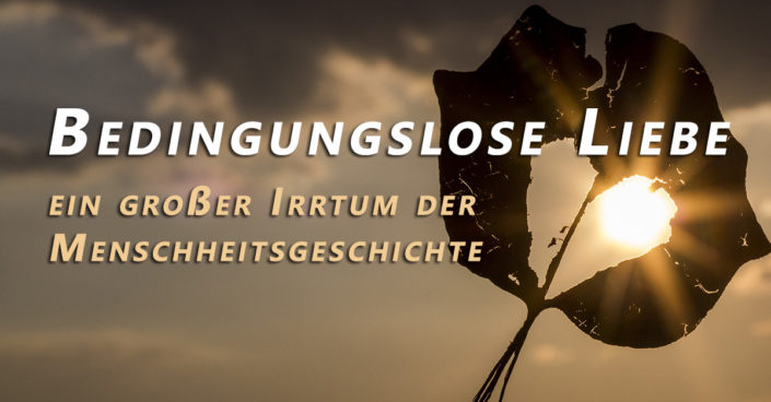 Bedingungslose Liebe