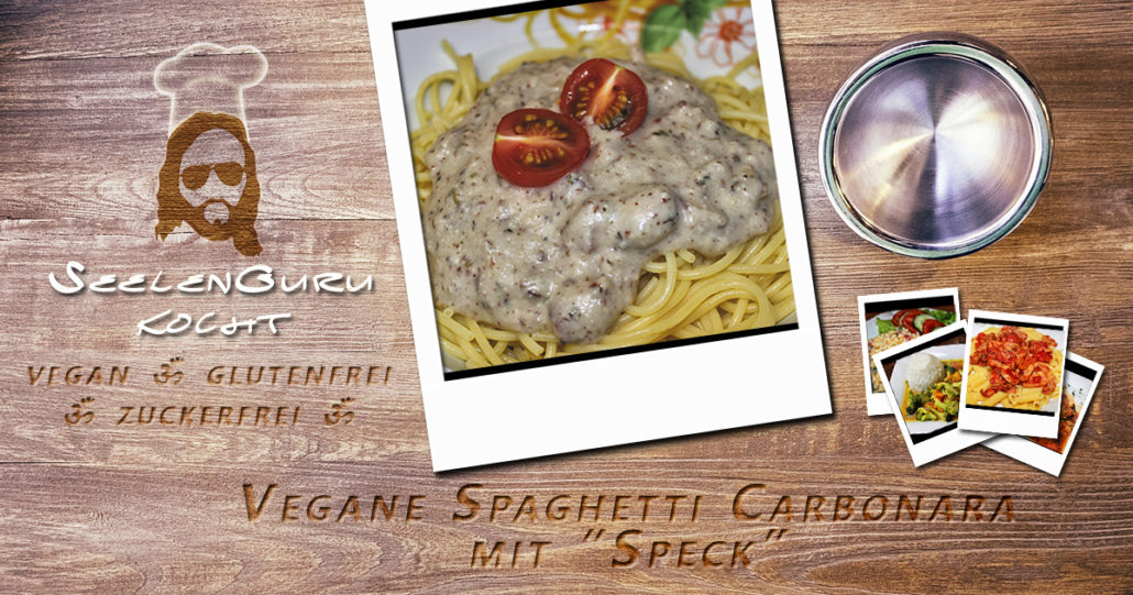 Vegane Spaghetti Carbonara - glutenfrei & zuckerfrei