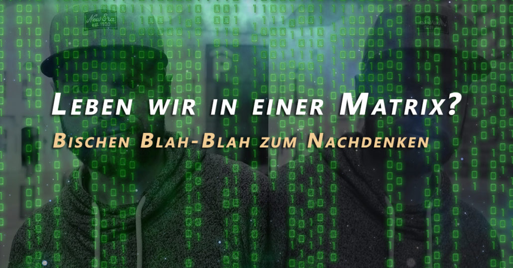 Wir Leben In Einer Matrix Beweise Leben wir in einer Matrix? Ein Artikel zum Nachdenken und